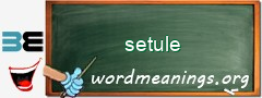 WordMeaning blackboard for setule